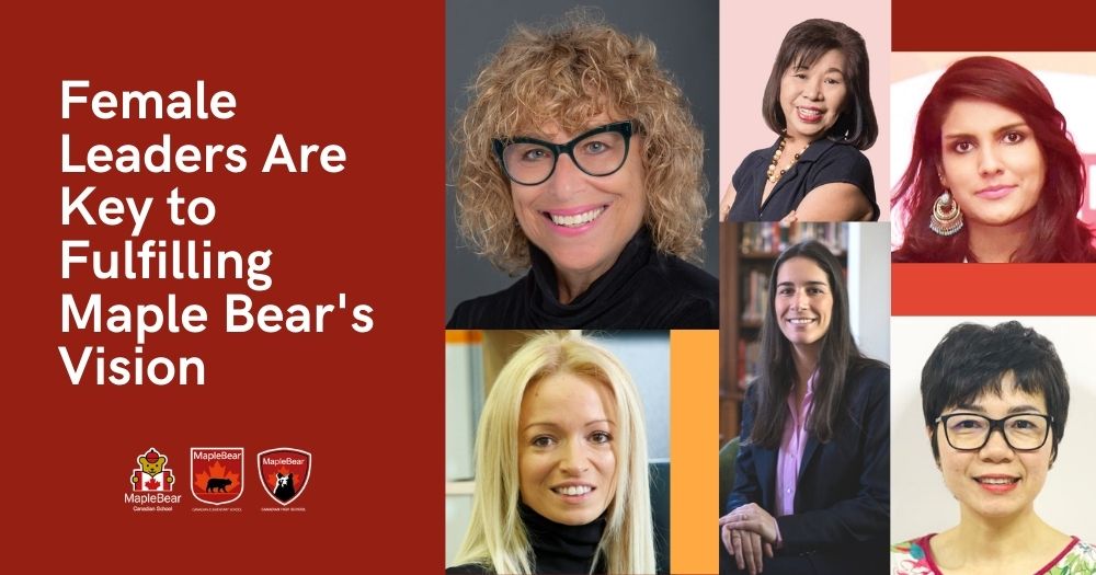 FEMALE LEADERS ARE KEY TO FULFILLING MAPLE BEAR’S VISION