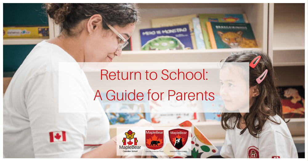 RETURN TO SCHOOL – A GUIDE FOR PARENTS